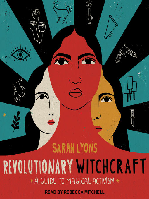 Title details for Revolutionary Witchcraft by Sarah Lyons - Available